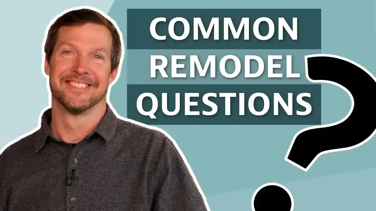 Video: Common Remodeling Questions